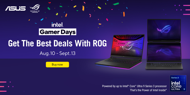 ASUS Intel Gamer Days. Get the Best Deals with ROG Aug 10-Sept 13. Buy Now