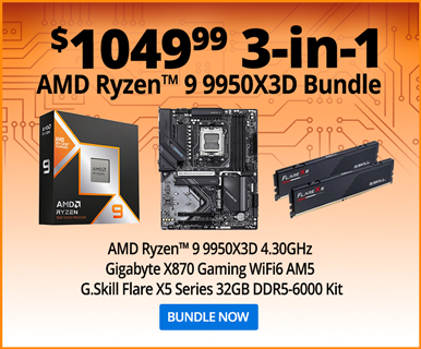 $1049.99 AMD Ryzen 9 9950X3D 3-in-1 Bundle - AMD Ryzen 9 9950X3D 4.30GHz + Gigabyte X870 Gaming WiFi6 AM5 + G.Skill Flare X5 Series 32GB DDR5-6000 Kit; BUNDLE NOW