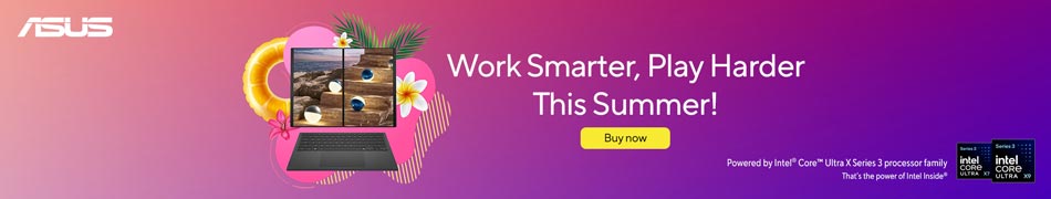 ASUS - Work Smarter, Play Harder This Summer! Buy Now