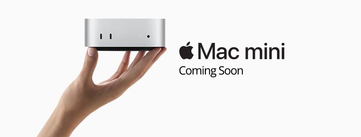 Mac Mini - Coming Soon